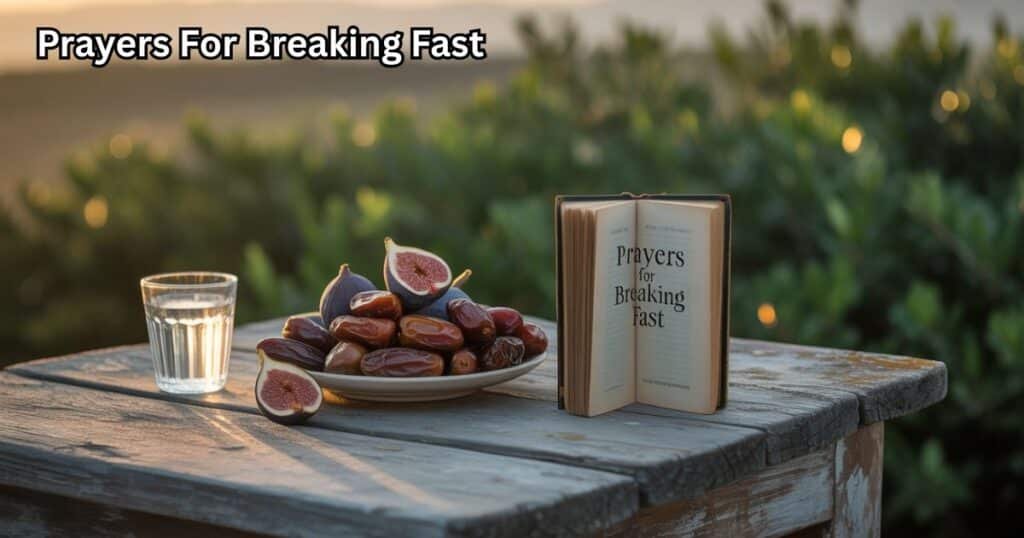 Prayers For Breaking Fast