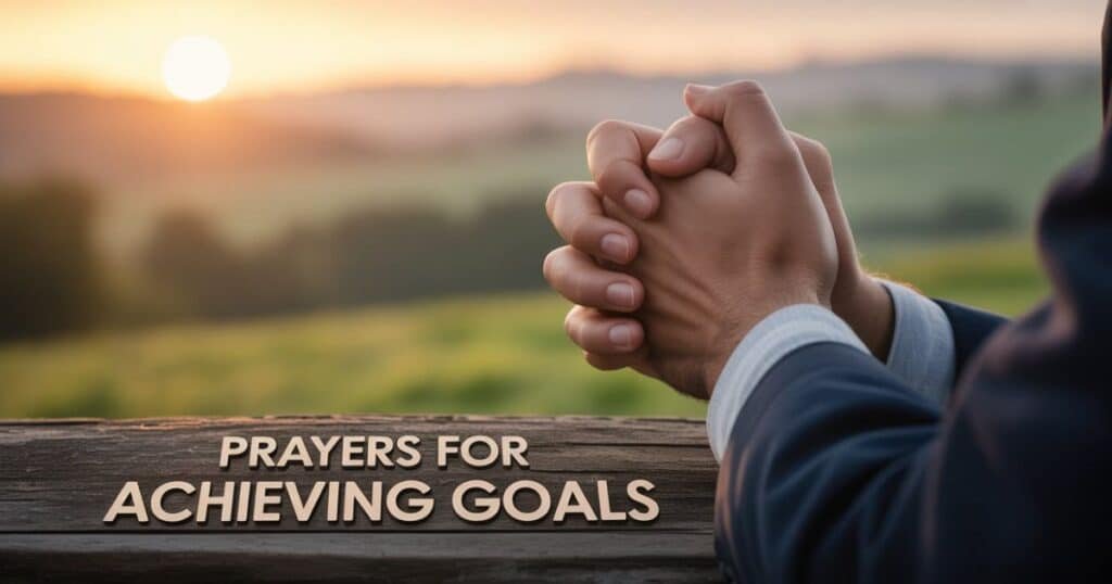 Prayers For Achieving Goals