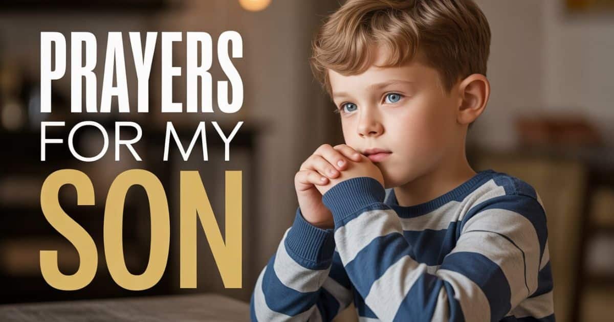 Prayers For My Son